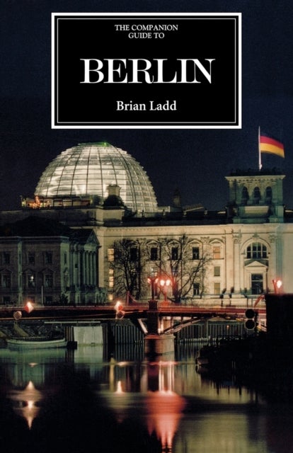 Bilde av The Companion Guide To Berlin Av Brian (royalty Account) Ladd