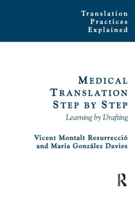 Medical Translation Step by Step - Learning by Drafting