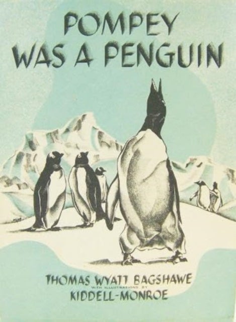 POMPEY WAS A PENGUIN - Hardback with Dust Jacket