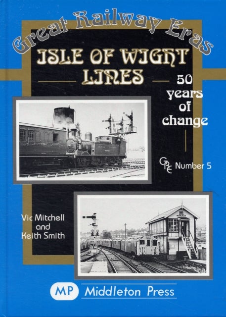 Isle of Wight Lines - 50 Years of Change