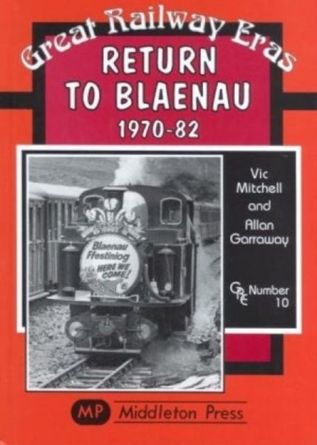 Return to Blaenau 1970-82
