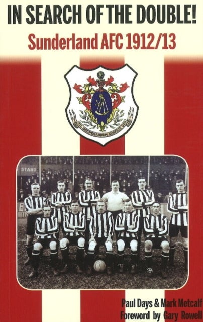 In Search of the Double! - Sunderland AFC 1912/13