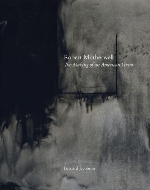 Robert Motherwell - The Making of an American Giant