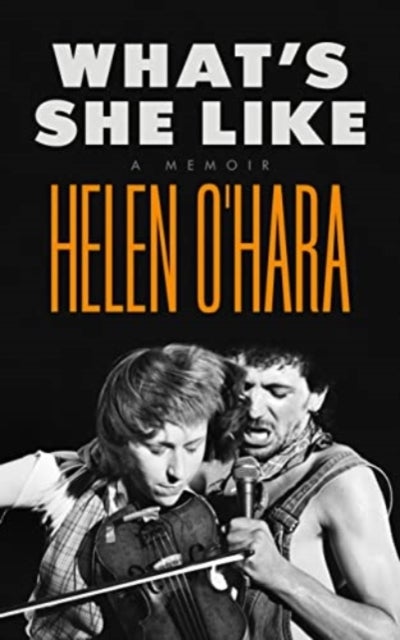 What's She Like - A Memoir