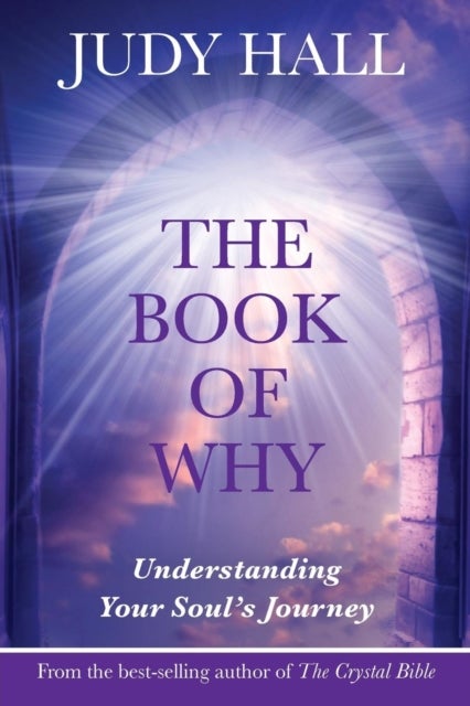 The Book of Why - Understanding Your Soul's Journey