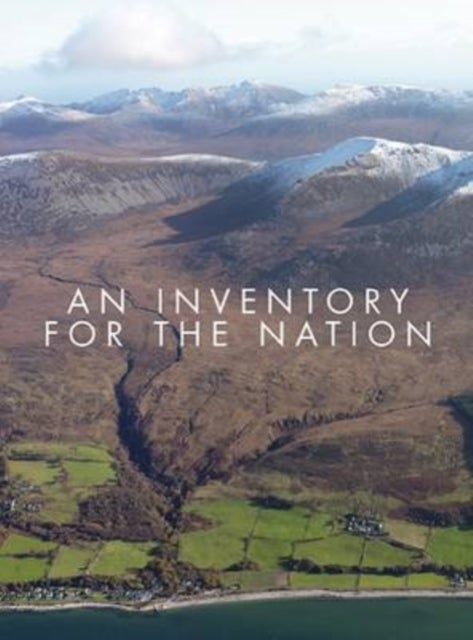 Bilde av An Inventory For The Nation Av Royal Commission On Ancient And Historical Monuments Of Scotland