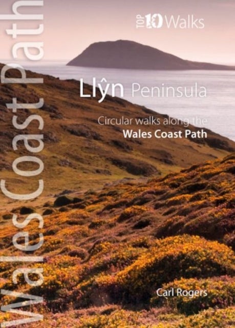 Llyn Peninsula - Circular Walks Along the Wales Coast Path