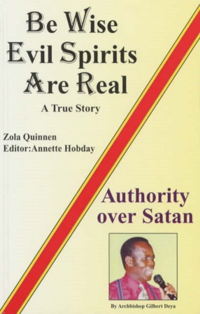 Be Wise, Evil Spirits are Real - A True Story