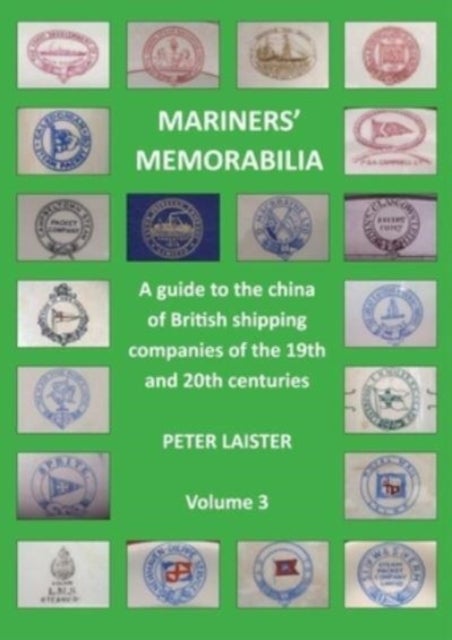 Bilde av Mariners&#039; Memorabilia Volume 3 Av Peter Laister