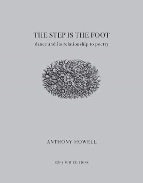 The Step Is the Foot - Dance and Its Relationship to Poetry
