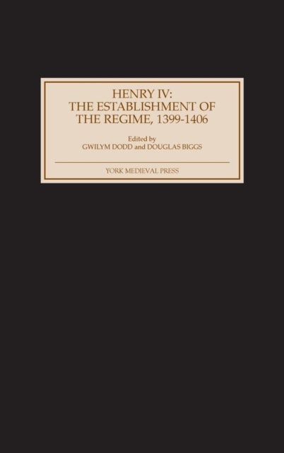 Bilde av Henry Iv: The Establishment Of The Regime, 1399-1406