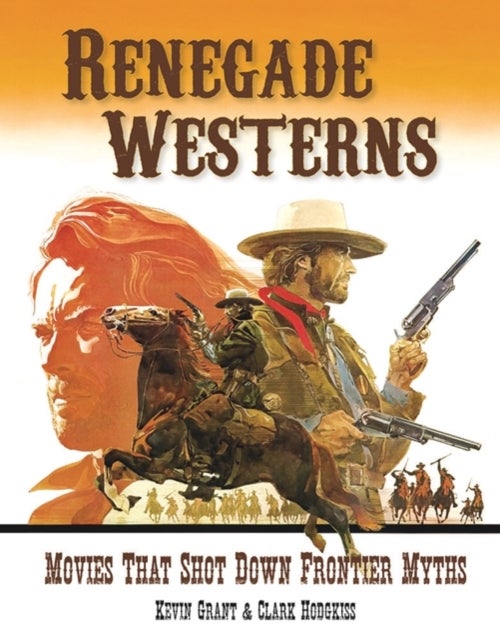 Bilde av Renegade Westerns Av Kevin Grant, Clark Hodgkiss
