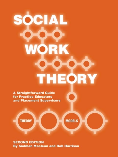 Bilde av Social Work Theory Av Siobhan Maclean, Robert Ian Harrison