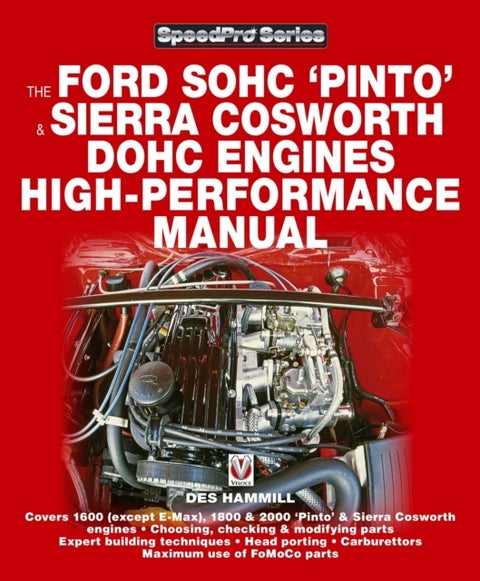 The Ford Sohc Pinto & Sierra Cosworth Dohc Engines High-Performance Manual - For Road & Track