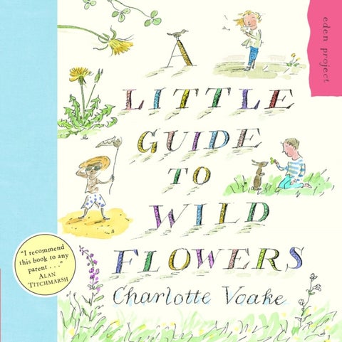 A Little Guide To Wild Flowers