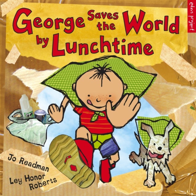 Bilde av George Saves The World By Lunchtime Av Dr Jo Readman