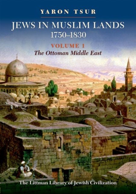 Bilde av Jews In Muslim Lands, 1750¿1830 Av Yaron Tsur