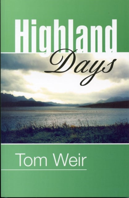 Highland Days - Early Camps and Climbs in Scotland