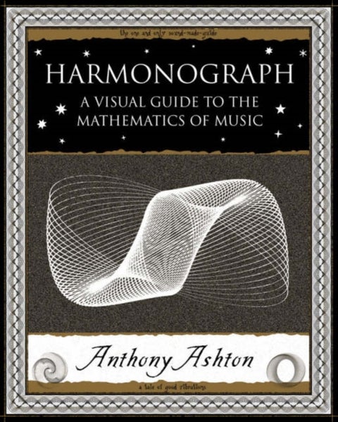 Harmonograph - A Visual Guide to the Mathematics of Music