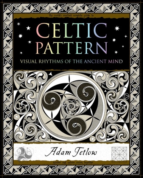 Celtic Pattern - Visual Rhythms of the Ancient Mind