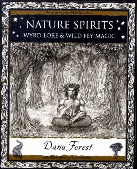 Nature Spirits - Wyrd Lore and Wild Fey Magic