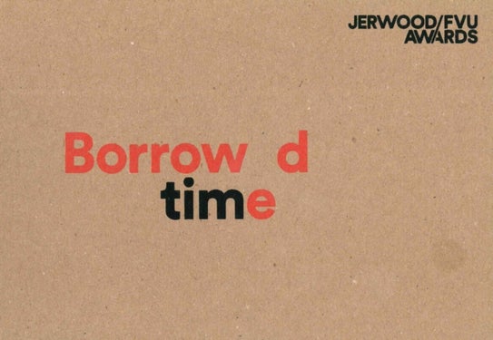 Jerwood/FVU Awards 2016: ¿Borrowed Time¿: Karen Kramer, Alice May Williams