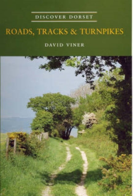 Bilde av Roads, Tracks And Turnpikes Av David J. Viner