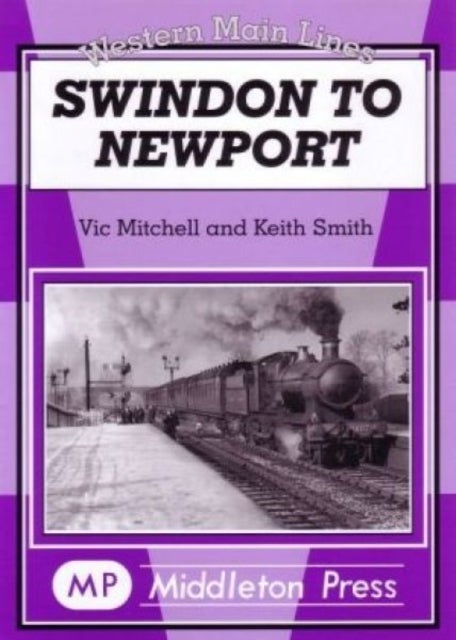 Swindon to Newport - Featuring the Severn Tunnel