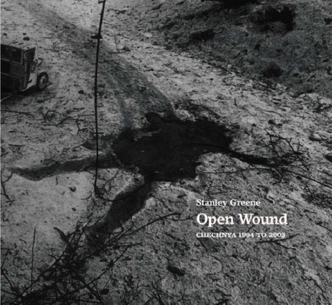 Open Wounds - Chechnya 1994-2003