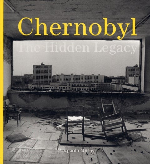 Chernobyl - The Hidden Legacy