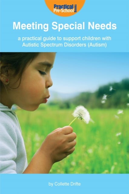 Bilde av A Practical Guide To Support Children With Autistic Spectrum Disorder (autism) Av Collette Drifte