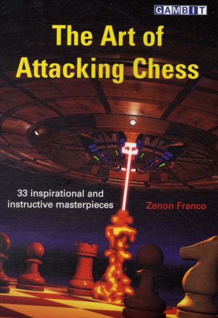Bilde av The Art Of Attacking Chess Av Zenon Franco