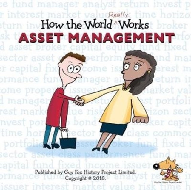 How the World REALLY Works: Asset Management - A Children's Guide to Investing