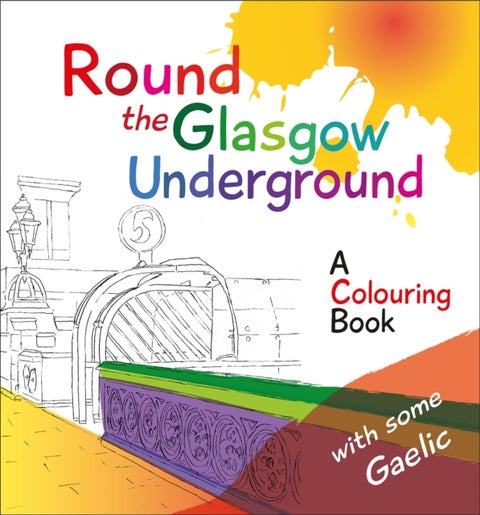 Round the Glasgow Underground - A Colouring Book
