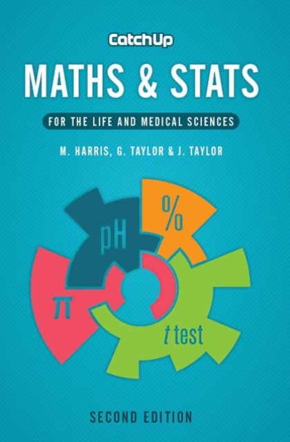 Catch Up Maths & Stats, second edition - For the Life and Medical Sciences