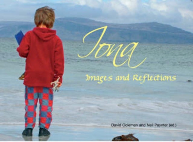 Iona - Images and Reflections