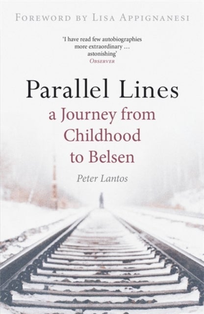 Parallel Lines - A Journey from Childhood to Belsen