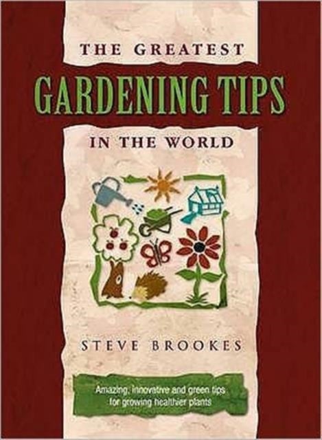 Bilde av The Greatest Gardening Tips In The World Av Steve Brookes