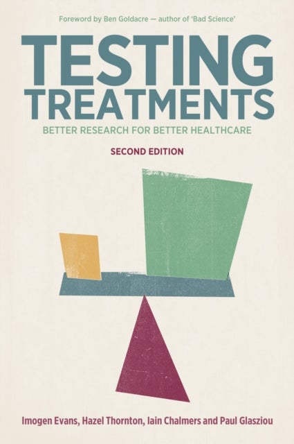 Testing Treatments - Better Research for Better Healthcare