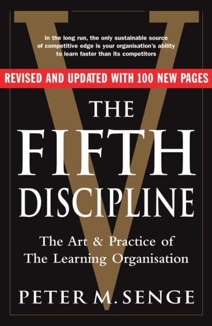 Bilde av The Fifth Discipline: The Art And Practice Of The Learning Organization Av Peter M Senge
