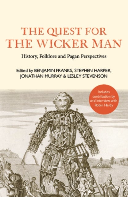 The Quest for the Wicker Man - History, Folklore and Pagan Perspectives