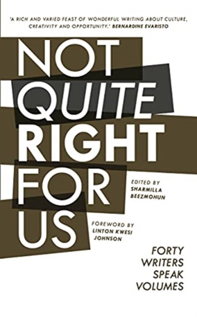 Bilde av Not Quite Right For Us Av Xiaolu Guo, Kerry Hudson, Jay Bernard, Catherine Johnson, Colin Grant, Aminatta Forna, Johny Pitts, Leone Ross
