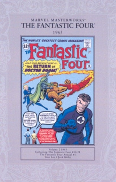 Marvel Masterworks: The Fantastic Four 1963 - Fantastic Four Vol.1 #10-21 and Fantastic Four Annual #1