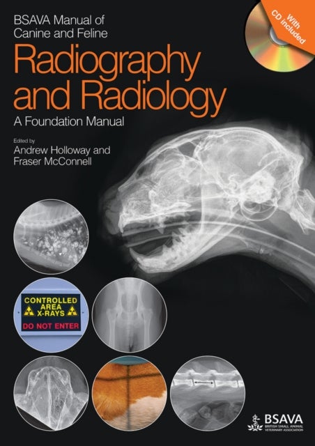 BSAVA Manual of Canine and Feline Radiography and Radiology - A Foundation Manual