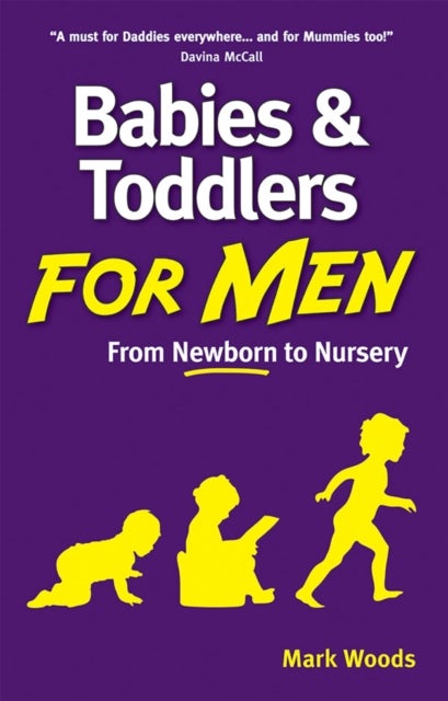 Bilde av Babies And Toddlers For Men Av Mark Woods