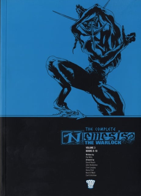The Complete Nemesis the Warlock, Volume Three - Books Eight to Ten