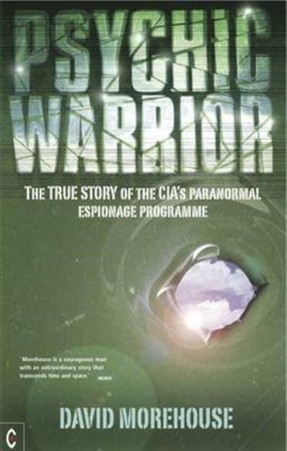 Psychic Warrior - The True Story of the CIA's Paranormal Espionage Programme