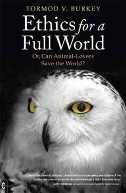 Ethics for a Full World - Or, Can Animal-Lovers Save the World?