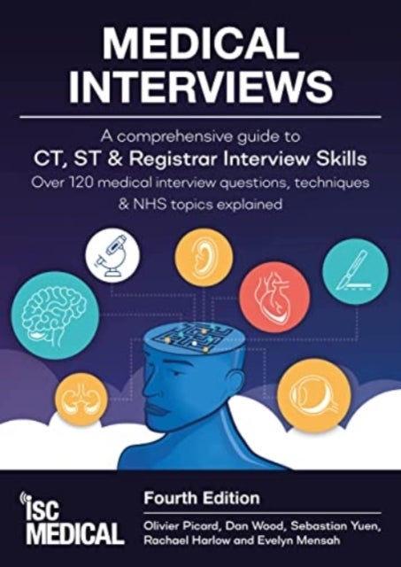 Bilde av Medical Interviews - A Comprehensive Guide To Ct, St And Registrar Interview Skills (fourth Edition) Av Olivier Picard