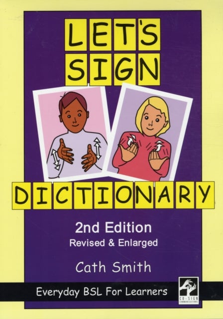 Bilde av Let&#039;s Sign Dictionary: Everyday Bsl For Learners Av Cath Smith